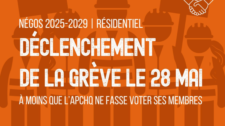 Déclenchement de la grève le 28 mai dans le secteur résidentiel